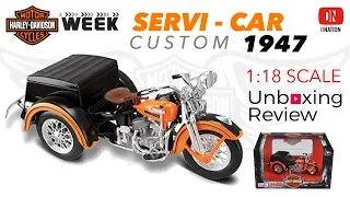 Unboxing Harley Davidson 1947 Servi-car Custom 1/18 scale by Maisto -Dnation