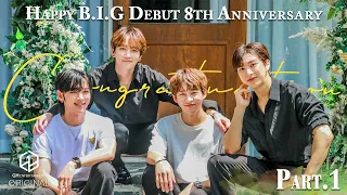 B.I.G(비아이지) | Debut 8th Anniversary🎉 PART. 1