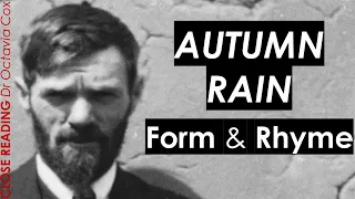 DH Lawrence Autumn Rain | Form & Rhyme | 20th Century Poem Analysis | Literature Analysis