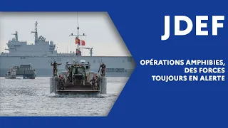 Opérations amphibies, des forces en alerte permanente (#JDEF)