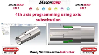 Mastercam 2021 4th axis programming session 1 _ Using axis substitution _ ONGC Part Machining.