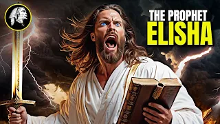 The Prophet Elisha - Elijah Successor with DOUBLE POWER!