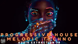 PROGRESSIVE HOUSE - MELODIC TECHNO Mix  | Audio Extraction 76 🎧 🌃♾️