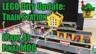 LEGO City Update - Train Station Part 4 - Final MOC 🚉🏹