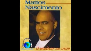 rei da gloria Mattos Nascimento o melhor ao vivo 1995