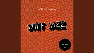 Stiff Jazz (Dorfmeister vs Hunter Remix)