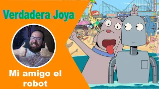 Mi Amigo el Robot / Una joya animada que conquista corazones