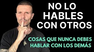 4 Cosas Que NUNCA Debes de HABLAR con los DEMÁS y Que Siempre Debes de MANTENER en SECRETO!!!