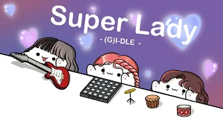 (여자)아이들((G)I-DLE) - 'Super Lady' (cover by Bongo Cat) ️🎧