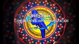 Solovey by Go_A English lyrics and romanization