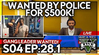 Episode 28.1: Wanted By Police For $500K! | GTA RP | Grizzley World Whitelist