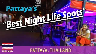 Pattaya's Best Night Life Spots - Now!  = 2023