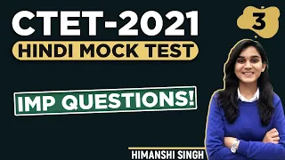 CTET 2021 - Hindi Mock Test by Himanshi Singh | for CTET Paper 01 & 02 | Let's LEARN