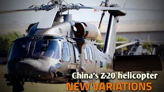 Revealed! China's Z-20 helicopter new variations for anti-submarine warfare, assault