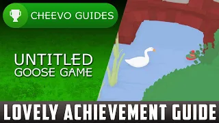 Untitled Goose Game - Lovely | Achievement / Trophy Guide **XBOX GAME PASS**