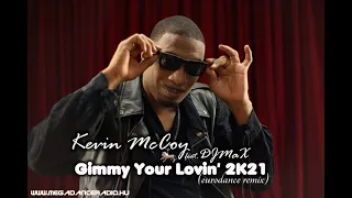 Kevin McCoy (ex.Bad Boys Blue) feat. DJMaX - Gimmy Your Lovin' 2021 (eurodance remix)