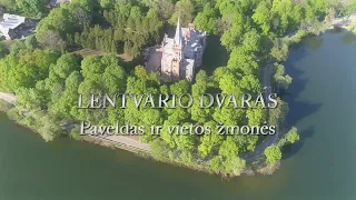 Žemės ir laiko prakalbinimas. LENTVARIO DVARAS. PAVELDAS IR VIETOS ŽMONĖS