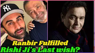 Did Ranbir Kapoor Really Fulfill Rishi Kapoor's Last Wish?