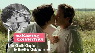 A Movie History of Best Kiss Scenes from Charlie Chaplin to Timothée Chalamet