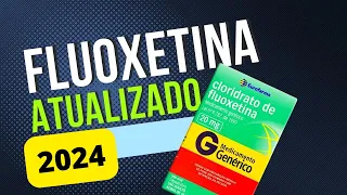 Fluoxetina - TUDO explicado! [Atualizado]