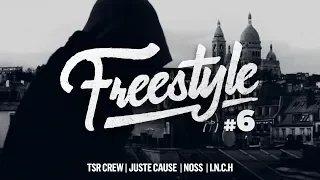 [FREESTYLE] TSR Crew, Juste Cause, Noss, I.N.C.H