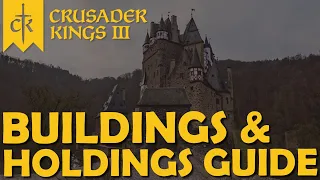 Crusader Kings 3 - Guide - Buildings & Holdings