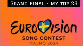 Eurovision 2024| My Top 25| Grand Final