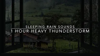 Sleeping Rain Sounds - Heavy Rain & Thunder from an Open Window - 1 hour rain sounds for Sleep