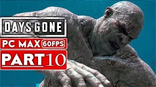 DAYS GONE Gameplay Walkthrough Part 10 [1080p HD PS4 PRO] - No Commentary