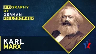 Karl Marx Biography - German Philosopher