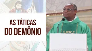 As táticas do demônio - Pe. José Augusto (04/09/18)