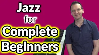 Jazz Piano for Complete Beginners