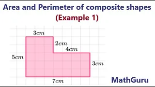 Area and Perimeter of Composite Shapes | Geometry | Grade 4 – 6 | Example 1