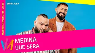 Medina - Que Sera | Lyrics Melodifestivalen 2024