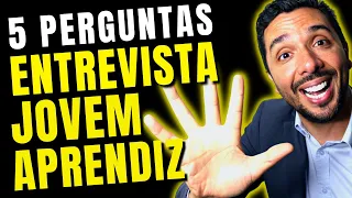 5 PERGUNTAS FEITAS NA ENTREVISTA DE EMPREGO PARA JOVEM APRENDIZ (Responda Isso...)