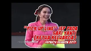 Sepahtu Reunion Pickup Line Lawak Gila!!