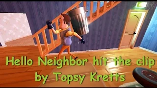 Hello Neighbor Alpha 1 попал в клип ( hit the clip )