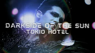 darkside of the sun ● tokio hotel [slowed down]