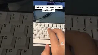 What’s the THOCKIEST keyboard switch?! The answer may shock you. #mechanicalkeyboards #keyboard