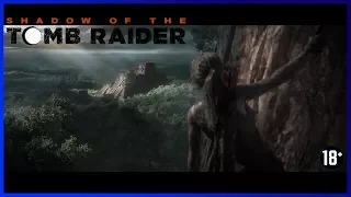 Shadow of The Tomb Raider - Трейлер (Trailer) 4K UHD