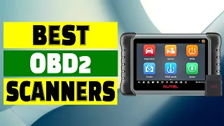 Top 10 Best OBD2 Scanners for Efficient Car Diagnostics