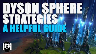 Dyson Sphere Program - HOW TO BUILD A DYSON SPHERE - A HELPFUL GUIDE - NEW PLAYER TUTORIAL