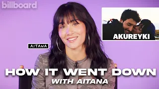 Aitana explica cómo creó "AKUREYRI" con Sebastián Yatra | How It Went Down | Billboard