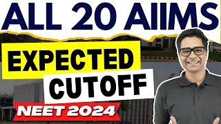 ALL 20 AIIMS Expected Cutoff | Neet 2024 🎯 #neet2024 #mbbs #aiims