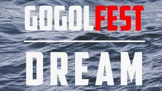 Gogolfest Dream