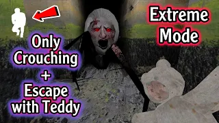 Granny v1.8 - Extreme Mode & Escape with Teddy + Only Crouching