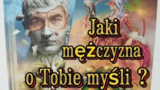 Jaki mężczyzna o Tobie myśli??? ♥️Tarot 👭Uczucia 💥 Miłość