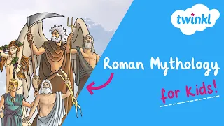 Roman Mythology for Kids | Roman Gods and Goddesses | Twinkl