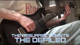 The Defiled - The Resurrectionists (guitar playthrough)