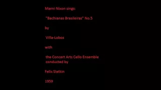 Marni Nixon Bachianas Brasileiras No.5 - Villa-Lobos , c. Felix Slatkin 1959